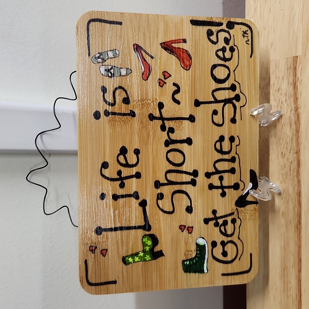 Shoes Sign  Life is SHORT Get The Shoes 6 x 9 Wall decor Hand Crafted